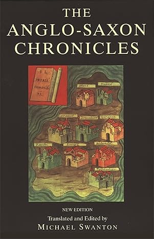 Anglo-saxon Chronicle by Michael Swanton
