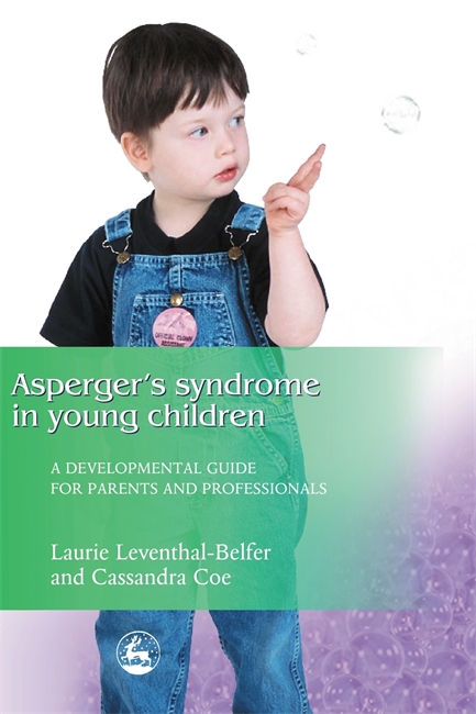 Asperger Syndrome in Young Children by Laurie Leventhal-Belfer