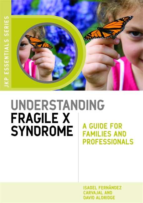 Understanding Fragile X Syndrome by Isabel Fernández Carvajal