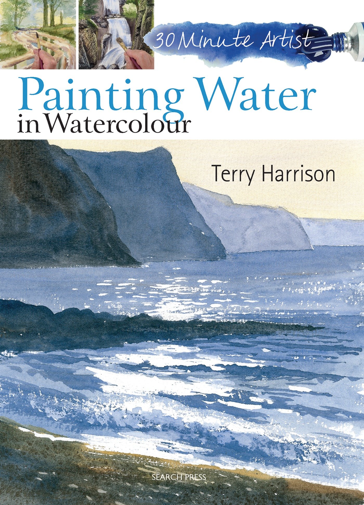 30 Minute Artist: Painting Water in Watercolour by Terry Harrison