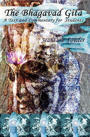 Bhagavad Gita by Jeaneane Fowler