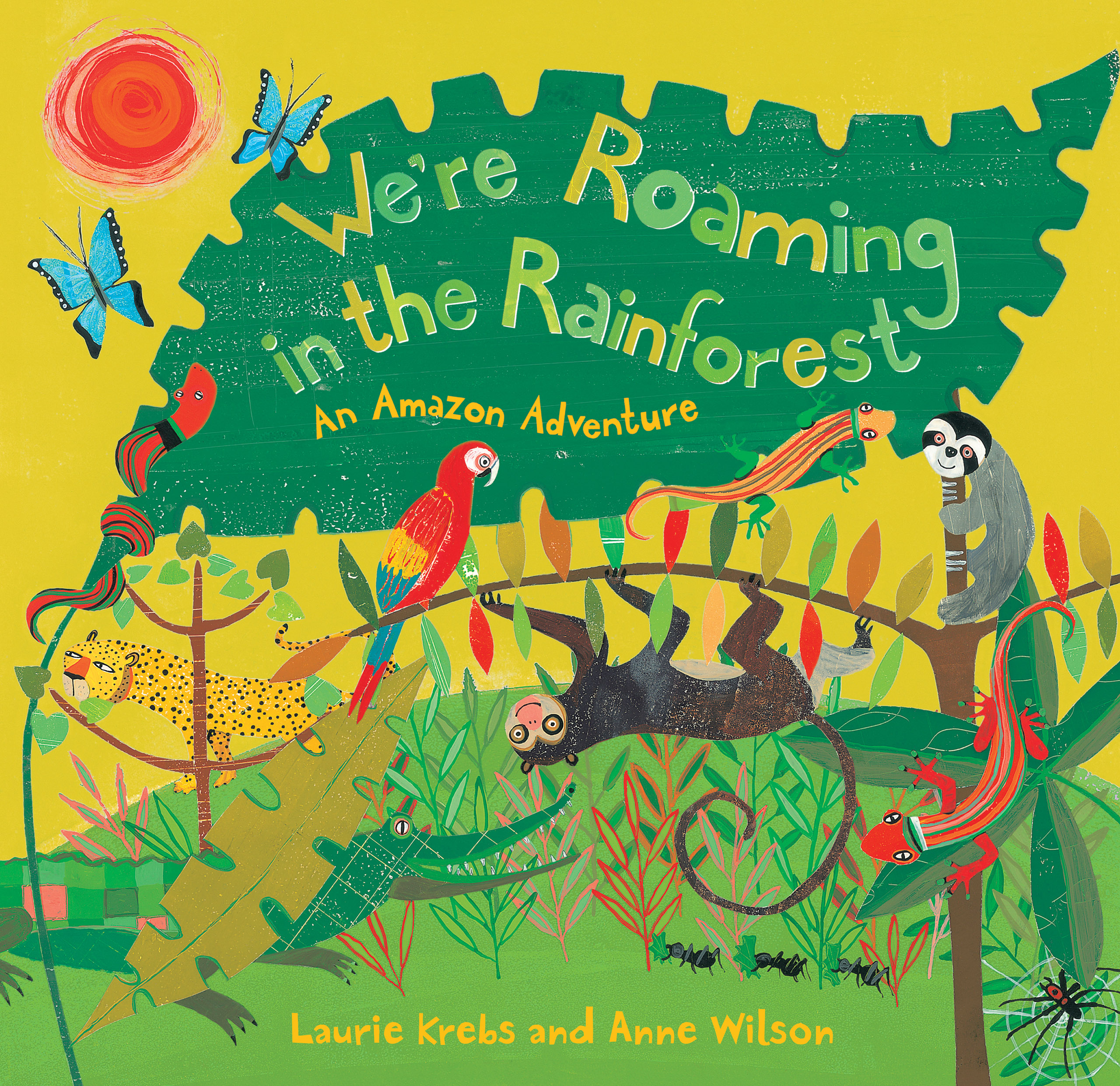 We're Roaming in the Rainforest by Laurie Krebs