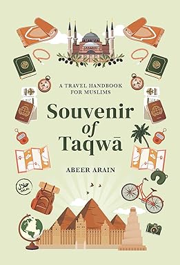 Souvenir of Taqwā by Abeer Arain