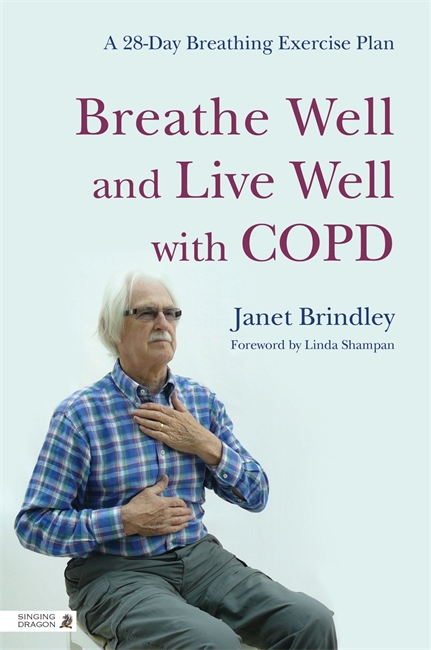 Breathe Well and Live Well With COPD by Janet Brindley