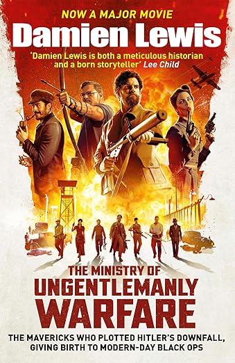 The Ministry of Ungentlemanly Warfare by Damien Lewis
