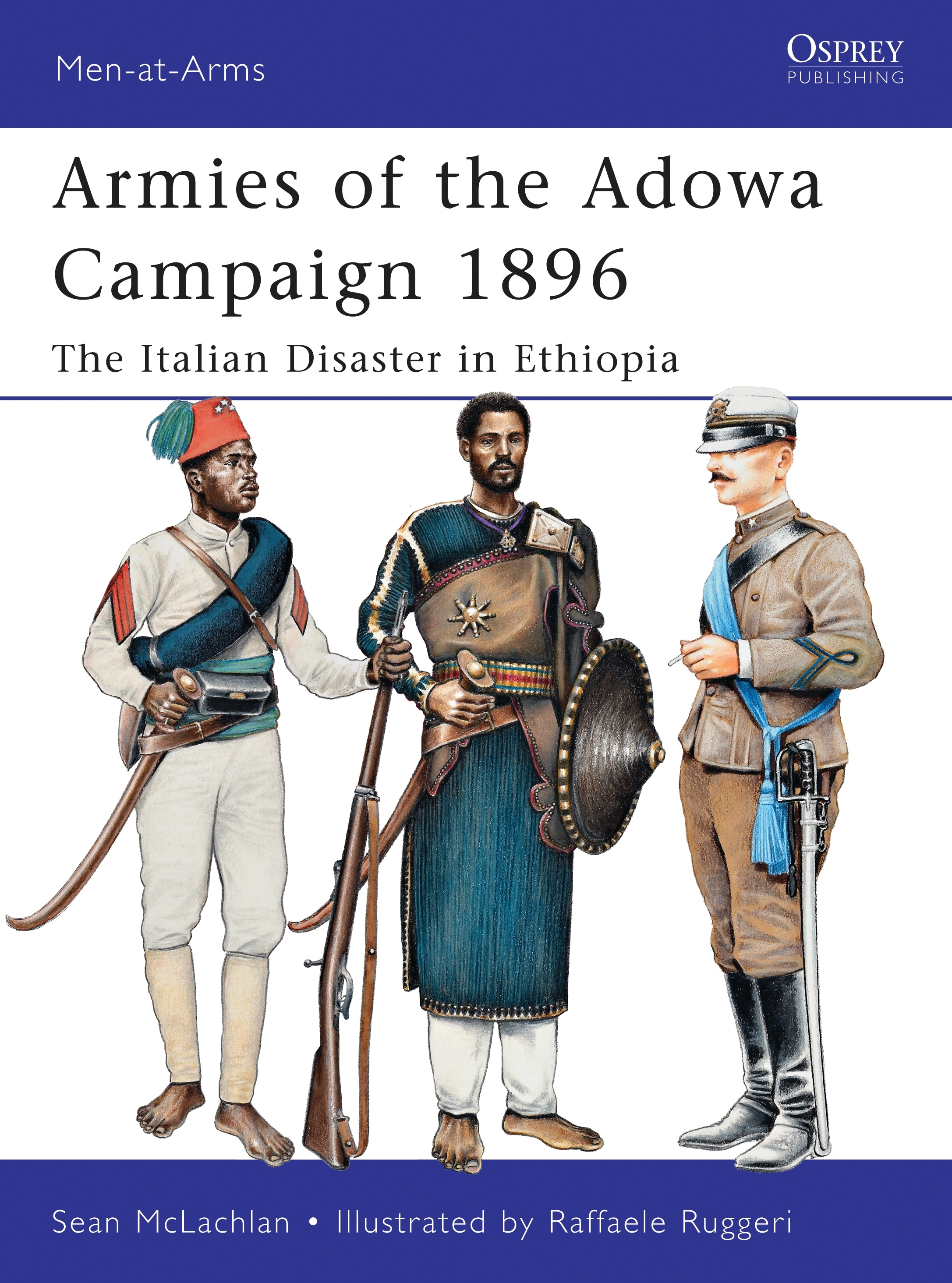 Armies of the Adowa Campaign 1896 by Sean McLachlan