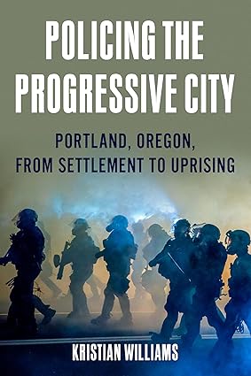 Policing the Progressive City