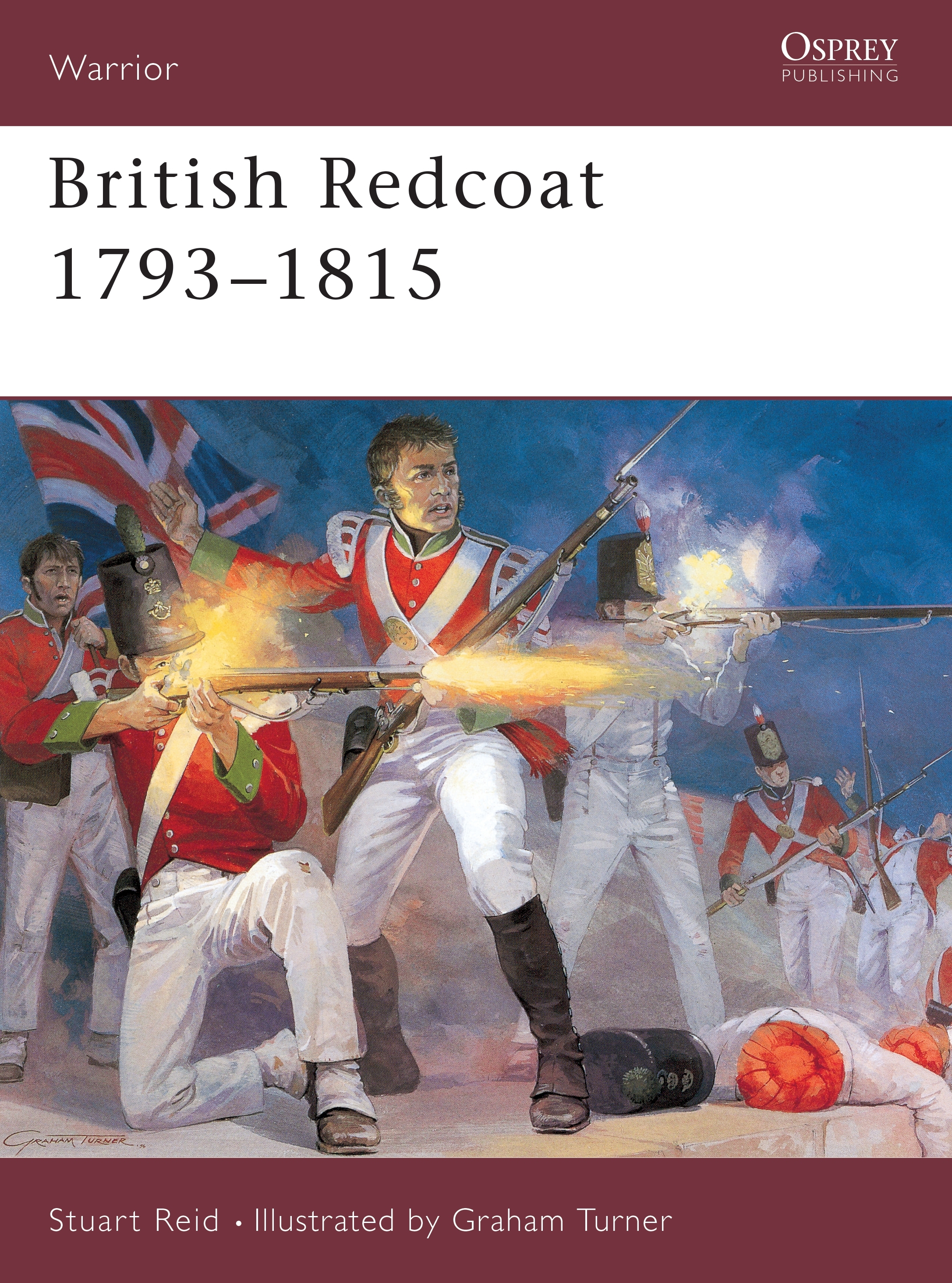 British Redcoat 1793-1815 by Stuart Reid