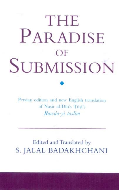 The Paradise of Submission by Nasir al-Din al-Tusi