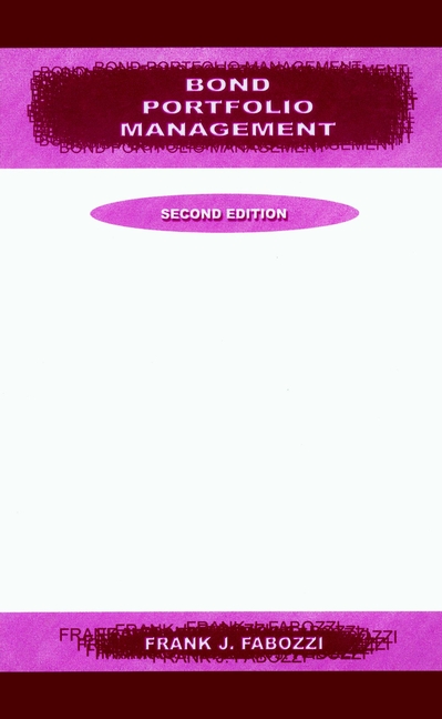 Bond Portfolio Management by Frank J. Fabozzi