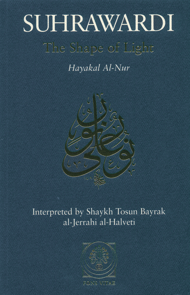 The Shape of Light by Shihabuddun Yahaya al-Suhrawardi