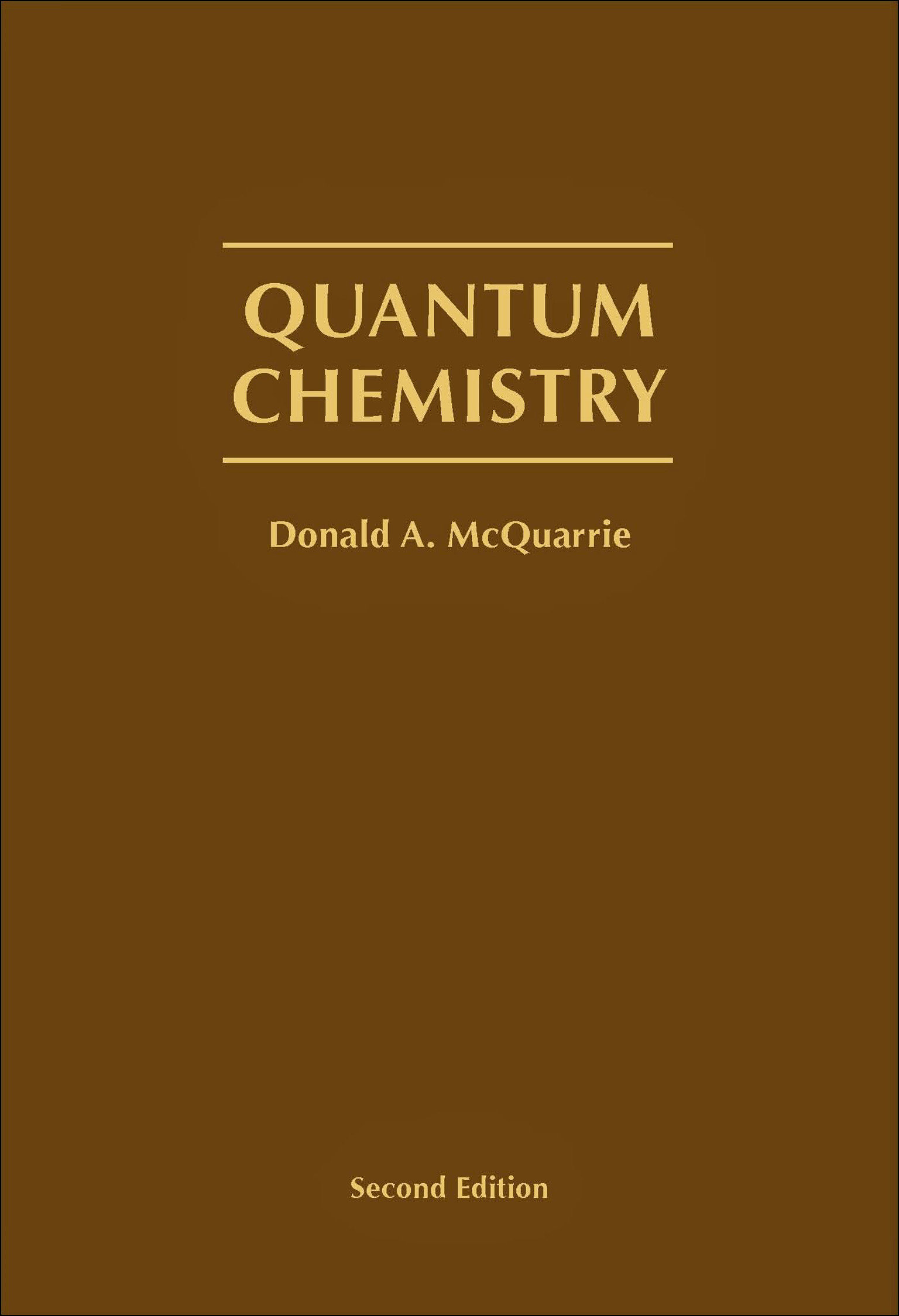 Quantum Chemistry by Donald A. McQuarrie