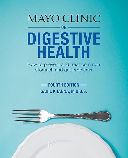 Mayo Clinic on Digestive 4th Ed by Sahil Khanna M.B.B.S.
