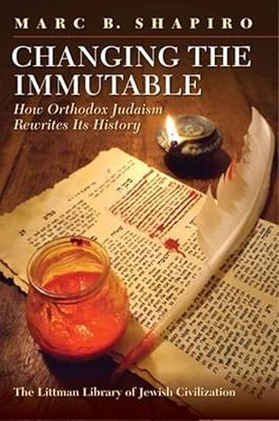 Changing the Immutable by Marc B. Shapiro