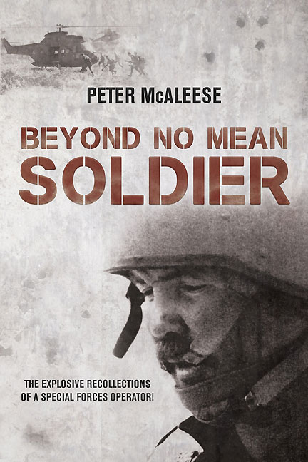 Beyond No Mean Soldier by Peter McAleese