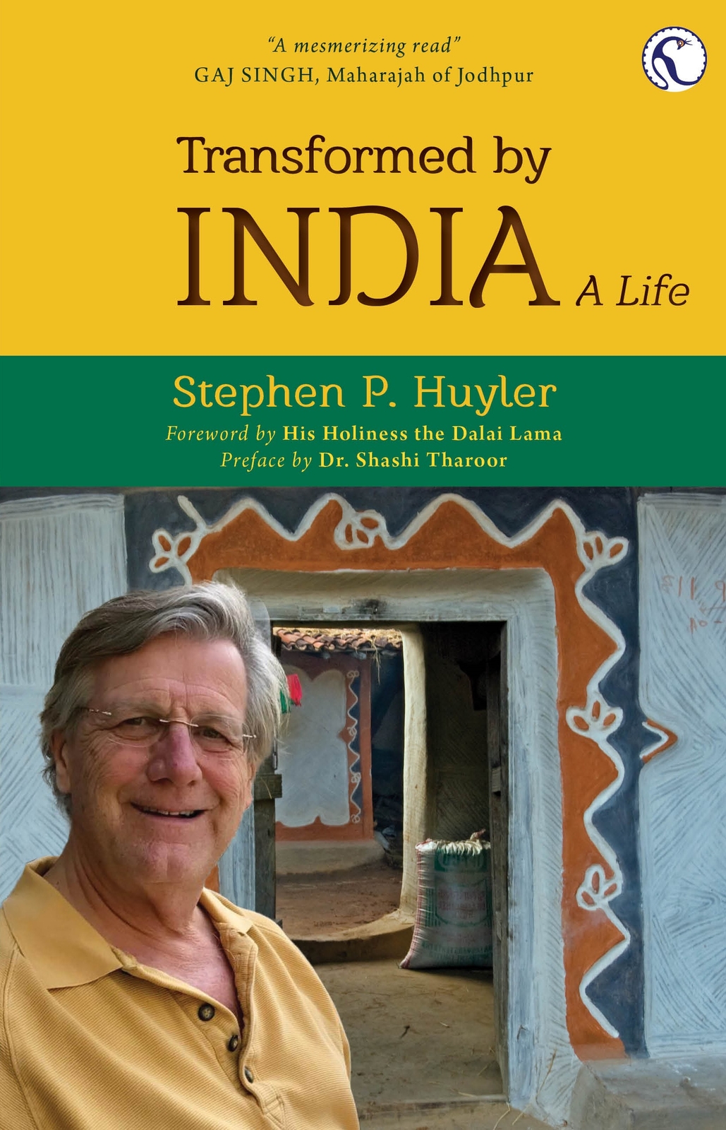 Transformed by India by Stephen P Huyler