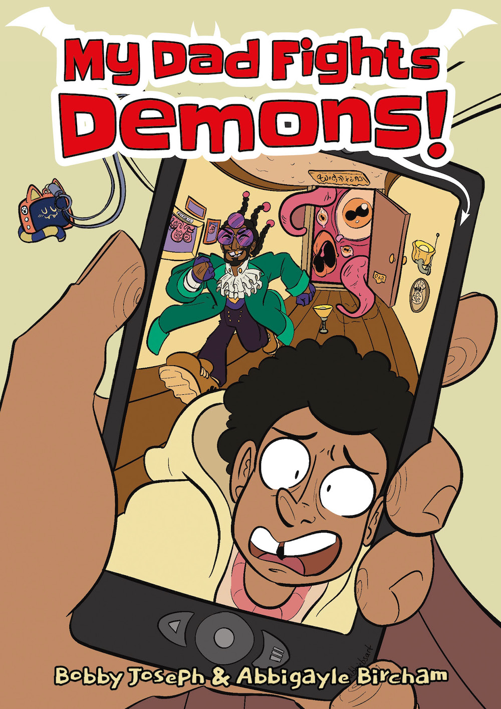 My Dad Fights Demons! by Bobby Joseph