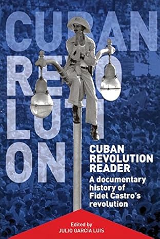 Cuban Revolution Reader by Julio García Luis