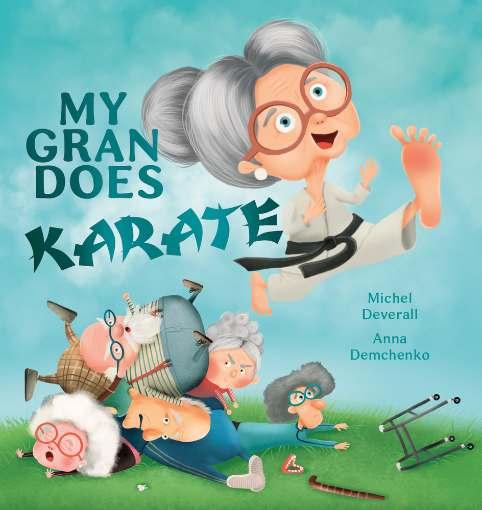 My Gran Does Karate by Michel Deverall