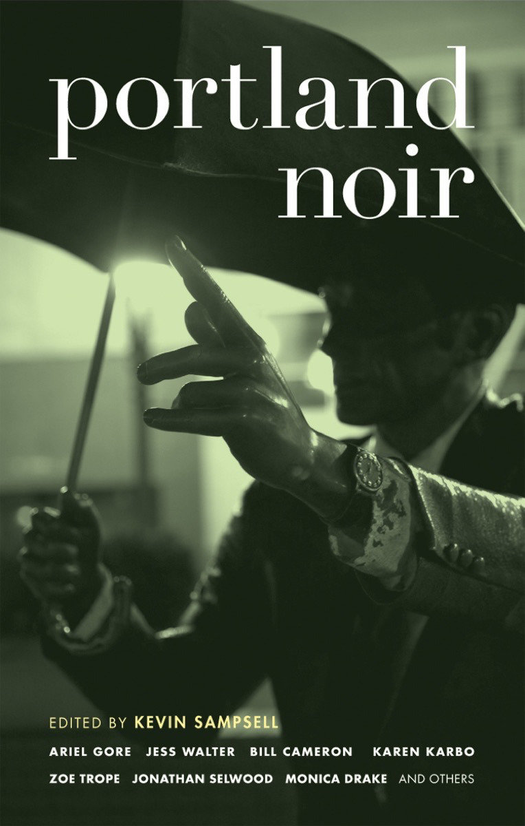Portland Noir by Kevin Sampsell