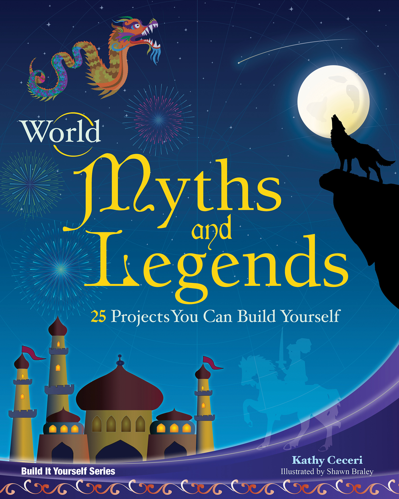 World Myths and Legends by Kathy Ceceri