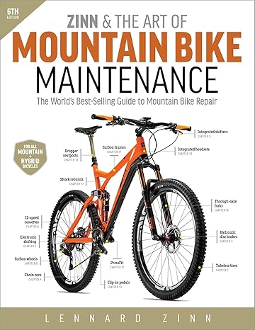 Zinn &amp; the Art of Mountain Bike Maintenance by Lennard Zinn
