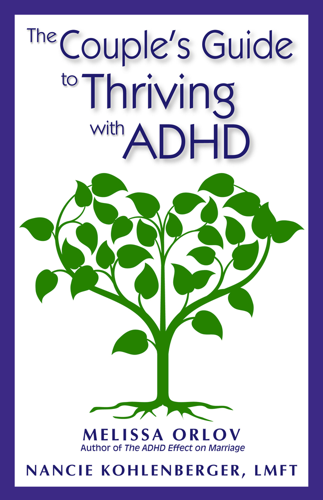 The Couple's Guide to Thriving With ADHD by Melissa Orlov