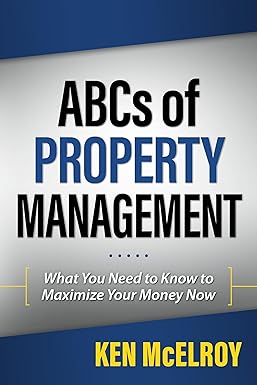 The ABCs of Property Management by Ken McElroy