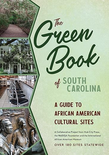 The Green Book of South Carolina by The WeGOJA Foundation
