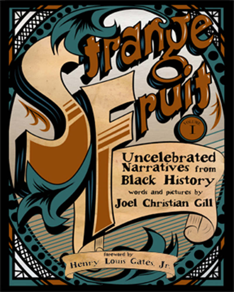 Strange Fruit, Volume I by Joel Christian Gill