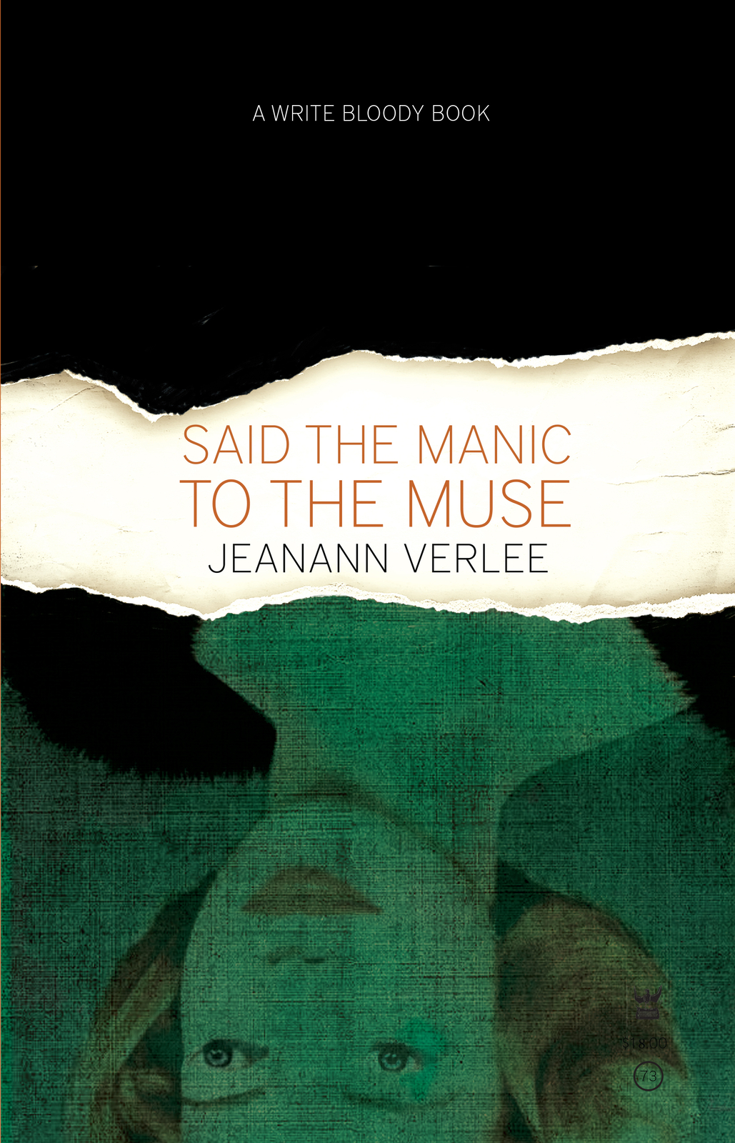 Said the Manic to the Muse by Jeanann Verlee