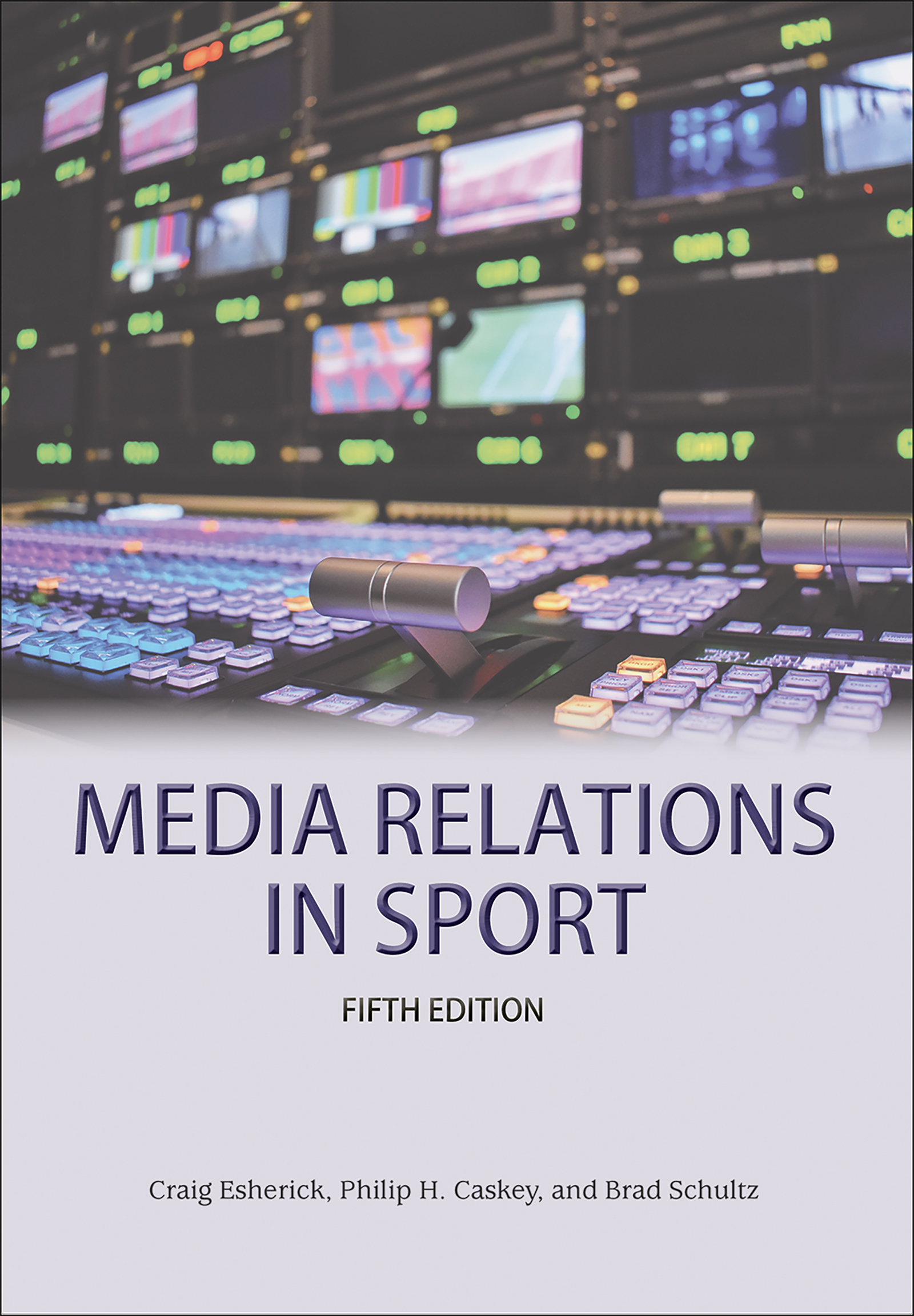 Media Relations in Sport by Craig Esherick