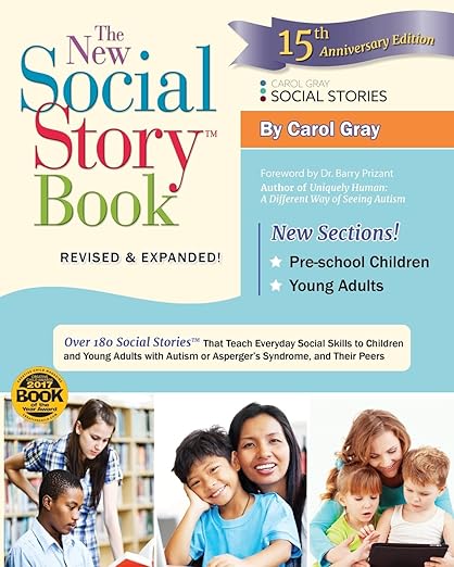 The New Social Story Book, Revised and Expanded 15th Anniversary Edition by Carol Gray