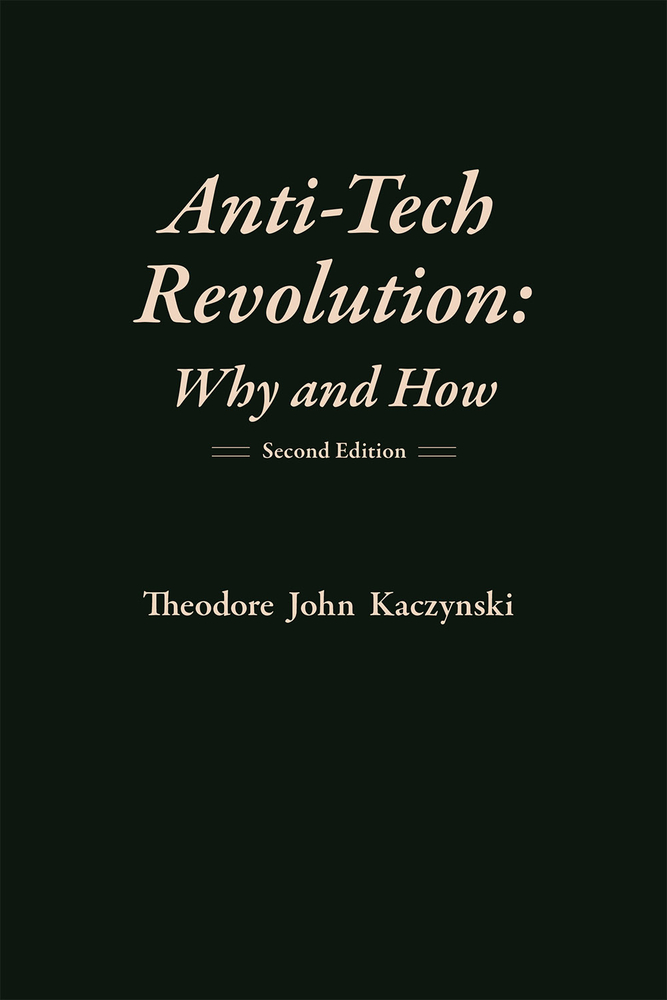 Anti-tech Revolution by Theodore John Kaczynski