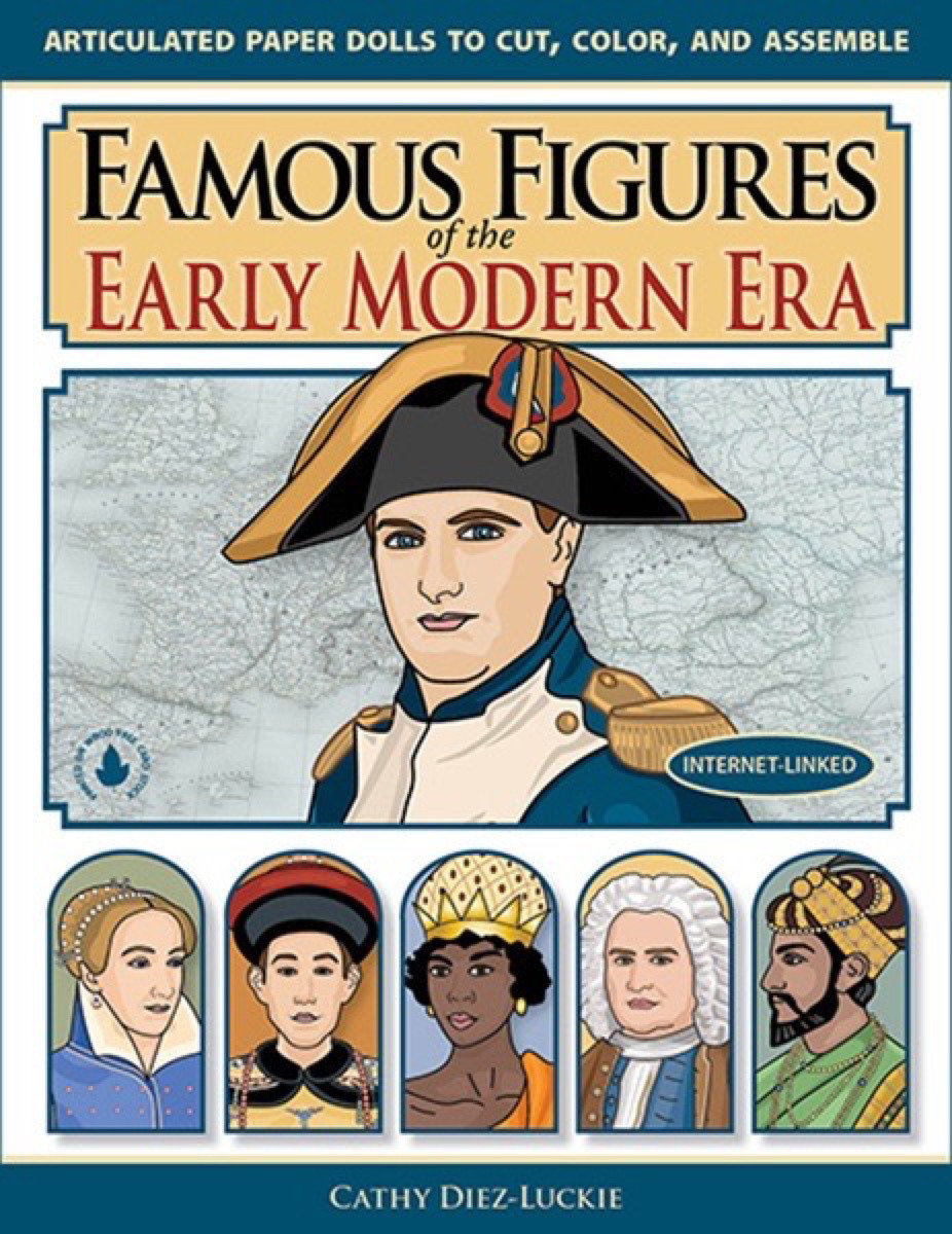 Famous Figures of the Early Modern Era by Cathy Diez-Luckie