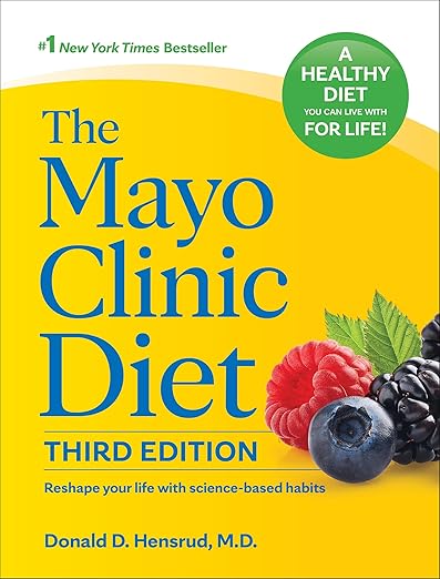 The Mayo Clinic Diet, 3rd Edition by Donald D. Hensrud M.D. M.P.H.