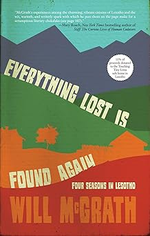 Everything Lost Is Found Again by Will McGrath