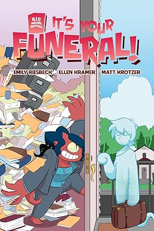 It's Your Funeral by Emily Riesbeck