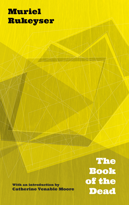 The Book of the Dead by Muriel Rukeyser