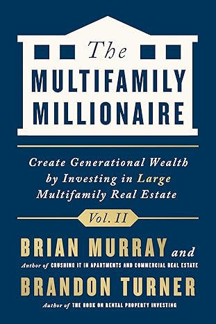 The Multifamily Millionaire, Volume II by Brandon Turner