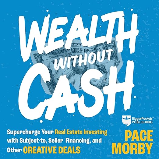 Wealth Without Cash by Pace Morby