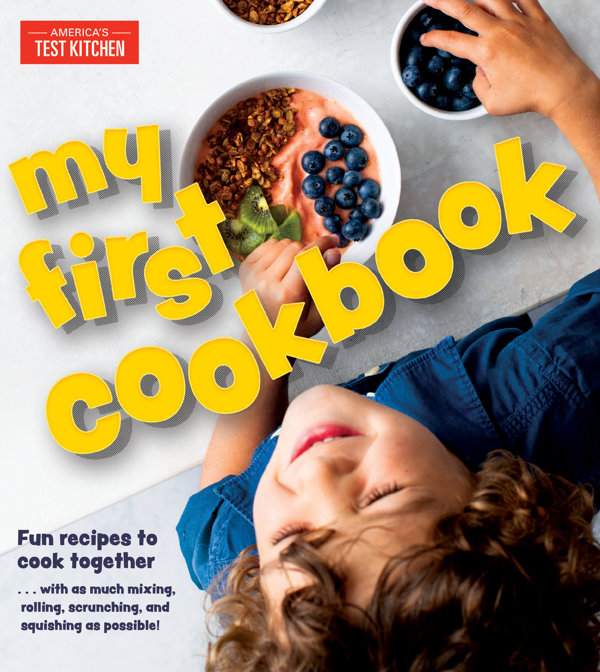 My First Cookbook by America's Test Kitchen Kids