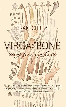 Virga & Bone by Craig Childs