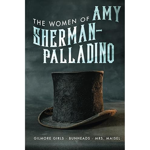 The Women of Amy Sherman-palladrino