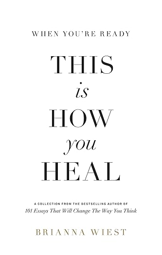 When You're Ready, This Is How You Heal
