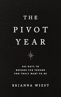 The Pivot Year by Brianna Wiest