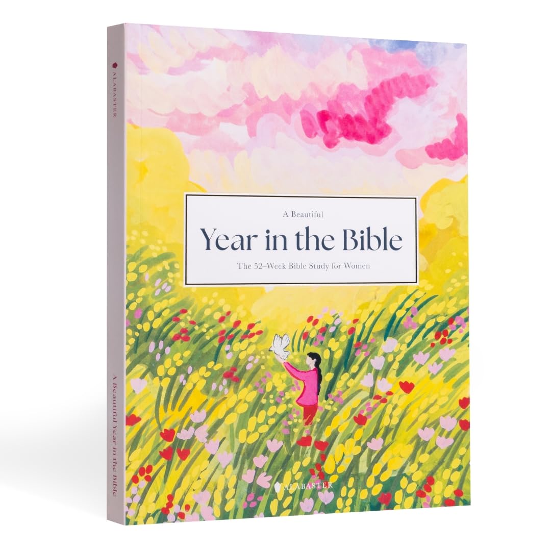 A Beautiful Year in the Bible: the 52-week Bible Study for Women (SC) by Alabaster Co.