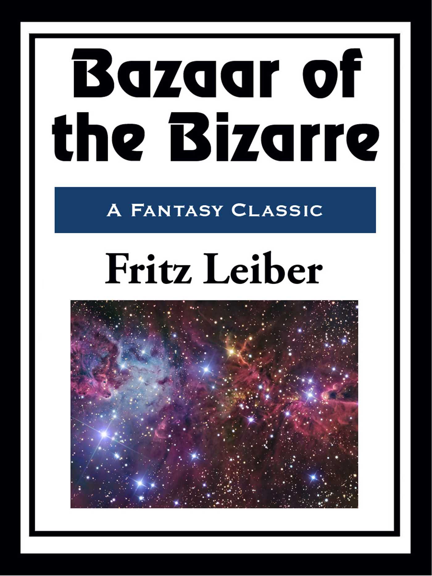 Bazaar of the Bizarre by Fritz Leiber