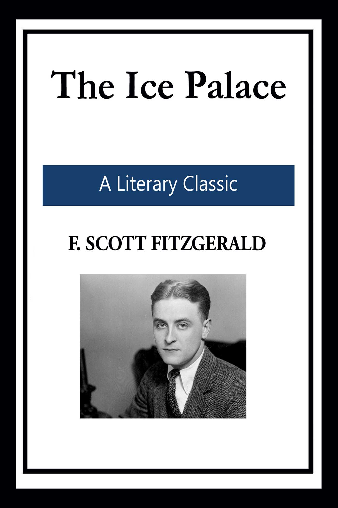 The Ice Palace by F. Scott Fitzgerald