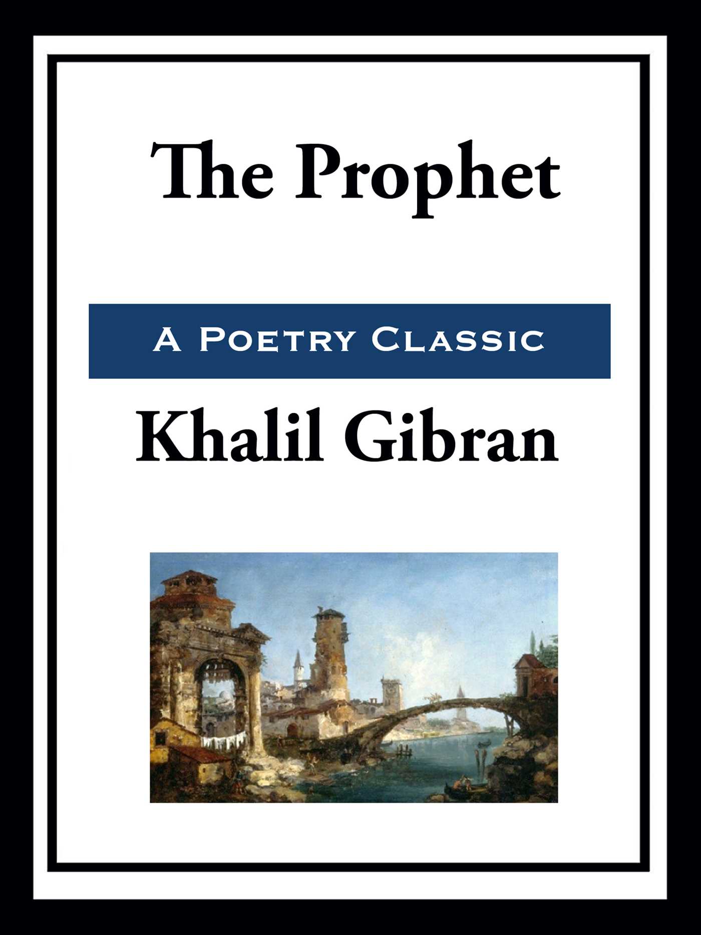 The Prophet by Kahlil Gibran